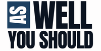 As Well You Should Logo